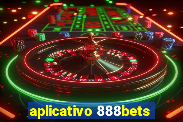 aplicativo 888bets